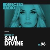 Defected Radio Episode 098 (Hosted by Sam Divine) artwork