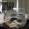 Forever Alone - Alex Soto lyrics