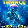 Trance 2018 Top 100 Hits DJ Mix