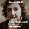 Il muro degli angeli (Il canzoniere di Alda Merini)