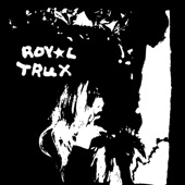 Royal Trux - Lick My Boots