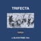 Trifecta (feat. Blvcktribe & Yikes Lee) - Toon lyrics