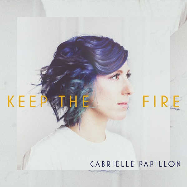 Keep The Fire by Gabrielle Papillon on Go Atlantic