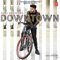 Downtown - Guru Randhawa lyrics
