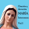 Oración y Devoción María Intercesora, Vol. 1