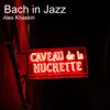 Bach in Jazz - Single album lyrics, reviews, download