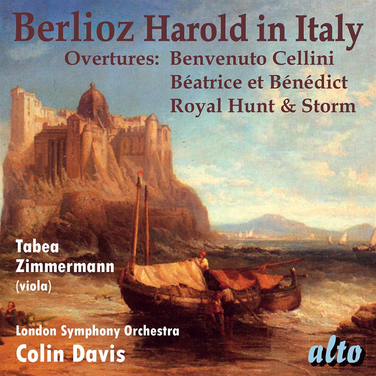 ‎Berlioz: Harold In Italy; Overtures By Tabea Zimmermann, Sir Colin ...