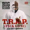 T.R.A.P. (Pack Gone) [feat. B-Legit & Boogieman] - Single album lyrics, reviews, download