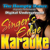 The Humpty Dance (Originally Performed by Digital Underground) [Karaoke] - Singer's Edge Karaoke