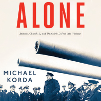 Michael Korda - Alone: Britain, Churchill, and Dunkirk: Defeat into Victory (Unabridged) artwork