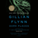 Gillian Flynn - Dark Places: A Novel (Unabridged)