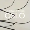Oslo - Single album lyrics, reviews, download