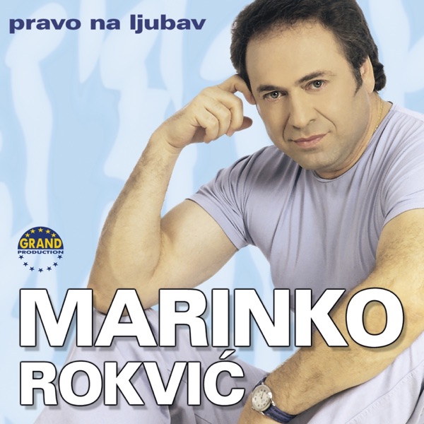 Marinko Rokvic - Nikad Mi Ne Dolazi
