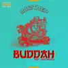 Buddha (feat. Jody Breeze) - Single album lyrics, reviews, download