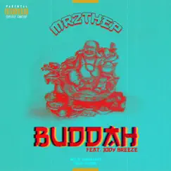 Buddha (feat. Jody Breeze) - Single by Mr2theP album reviews, ratings, credits