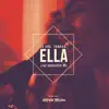 Stream & download Ella (Live Sessions) [feat. Ahyvin Bruno] - Single