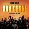 Bad Chune (feat. Shellington High Road) - Single album lyrics, reviews, download