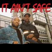 It Ain't Safe (feat. Young Lord) artwork