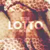 Lotto (feat. 50 Cent) - Single album lyrics, reviews, download