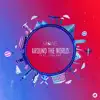 Around the World (feat. Lisa Pac) - Single album lyrics, reviews, download