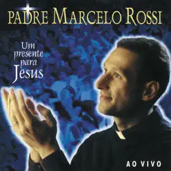 Letra de la canción O Vira de Jesus - Padre Marcelo Rossi