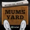 Mums Yard (feat. Dread MC) - Wittyboy lyrics