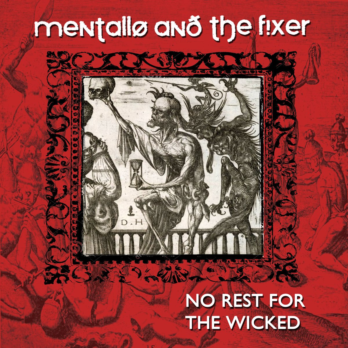 No rest for the wicked патч. Mentallo and the Fixer. No rest for the Wicked обложка. Футболка Mentallo the Fixer.