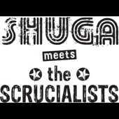 The Scrucialists - Whooyy (feat. Shuga)