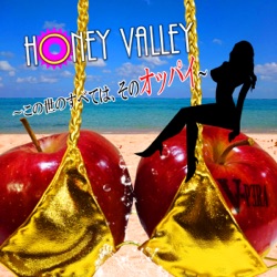Honey Valley ~この世のすべては、そのオッパイ~