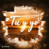 Tu Y Yo - Single