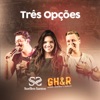 Três Opções (Ao Vivo) [feat. George Henrique & Rodrigo] - Single