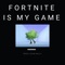 Fortnite Is My Game (feat. james chappo) - Caleb Mills lyrics