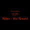 Killer + the Sound - Phoebe Bridgers, Noah Gundersen & Abby Gundersen lyrics