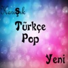 Karışık Türkçe Pop Yeni