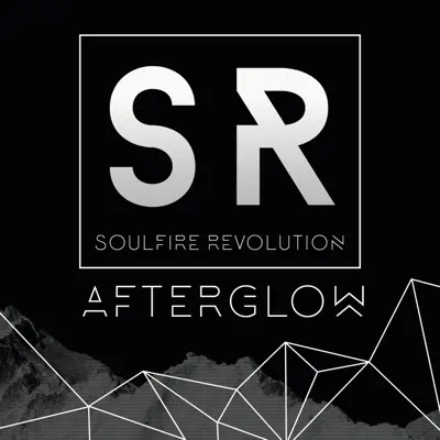 Afterglow - Soulfire Revolution Afterglow - Soulfire Revolution