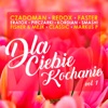 Dla Ciebie Kochanie, vol. 1, 2018