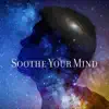 Stream & download Soothe Your Mind: Relaxing Music for Headache Pain and Stress Relief, Depression, Migraine, Healing Therapy Sounds, Hz Pure Tone