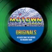 Motown The Musical Originals - 40 Classic Songs That Inspired The Broadway Show! artwork