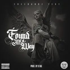 Found Me a Way - Single - Test Found Me a Way - Single - Test