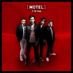 Y Te Vas - Motel