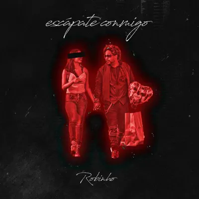 Escápate Conmigo - Single - Robinho