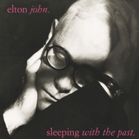 Elton John - Sleeping With the Past (Remastered) artwork