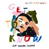 Get To Know (feat. Winston Surfshirt) - Single album lyrics, reviews, download