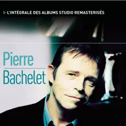 L'intégrale des albums studio - Pierre Bachelet