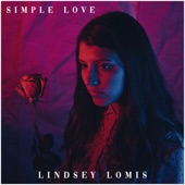 Simple Love by Lindsey Lomis