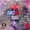 Frass (feat. Mr. Soul) - Euro Bowy lyrics