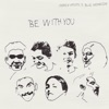 Be with You - Single