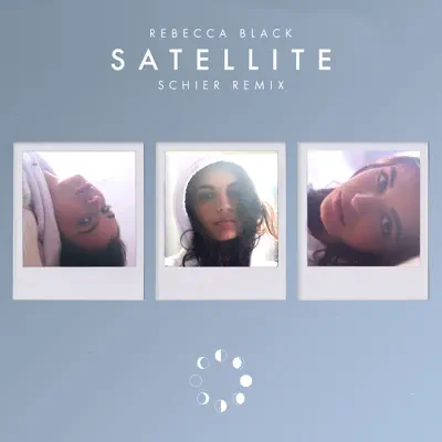 Satellite (Schier Remix) - Single - Rebecca Black