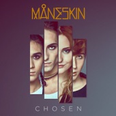 Chosen by Måneskin