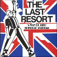 A Way of Life Skinhead Anthems by The Last Resort album reviews, ratings, credits